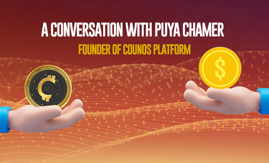 A Conversation with Puya Chamer, Founder of Counos Platform, on Cryptocurrency and Steps in Market Exchanges