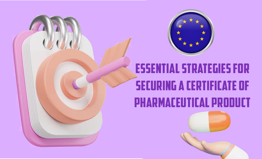 A Step-by-Step Guide to Obtaining a Certificate of Pharmaceutical Product for EU Exports