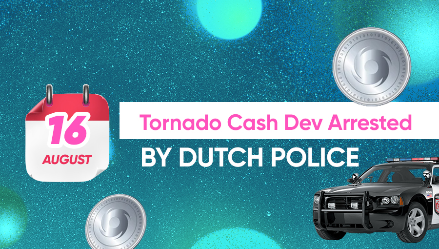 Tornado Cash Dev Arrested by Dutch Police