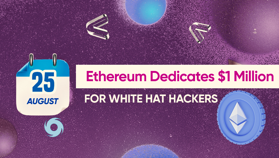 Ethereum Dedicates $1 Million for White Hat Hackers