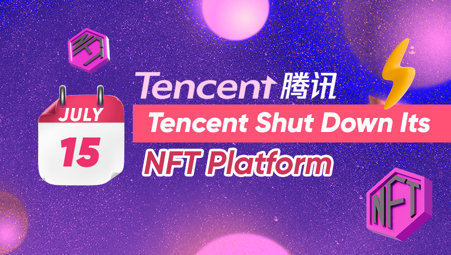 Tencent Shut Down Its NFT Platform