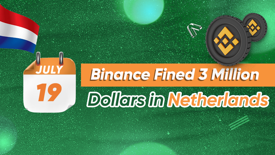 Binance Fined 3 Million Dollars in Netherlands
