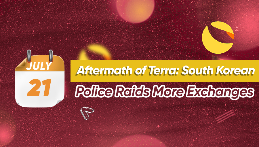 Aftermath of Terra: South Korean Police Raids More Exchanges