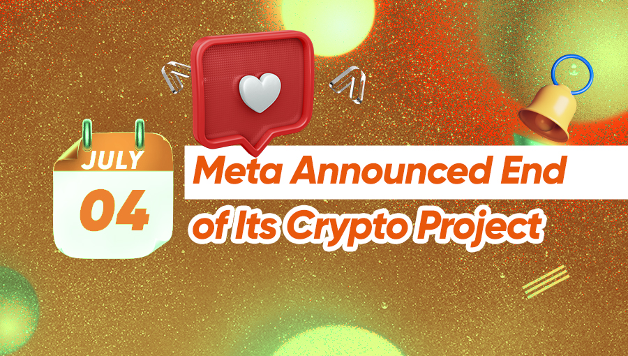 Meta Announced End of Its Crypto Project