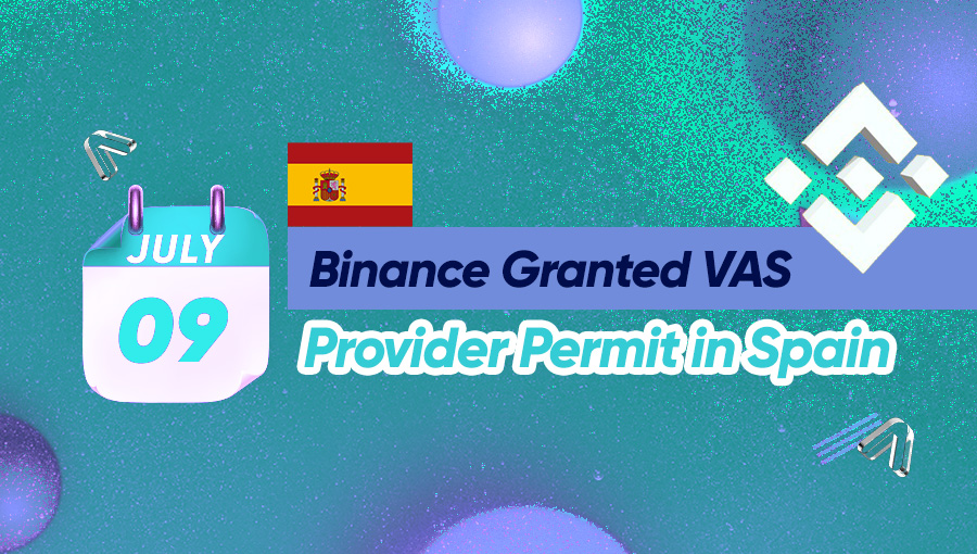 Binance Granted VAS Provider Permit in Spain