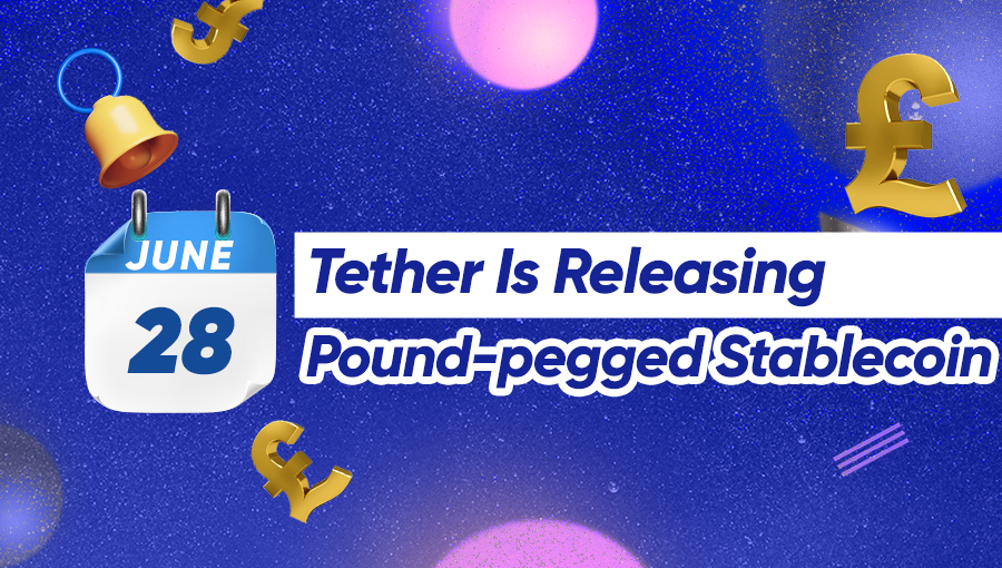 Tether Is Releasing Pound-pegged Stablecoin