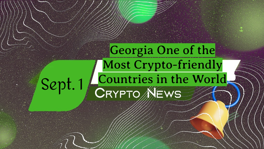Georgia One of the Most Crypto-friendly Countries in the World