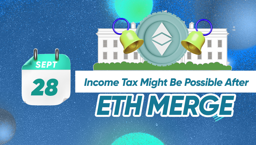 Income Tax Might Be Possible After ETH Merge