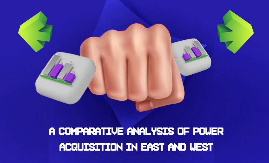 Acquisition of Power Through Financial Leverage in the East and West 