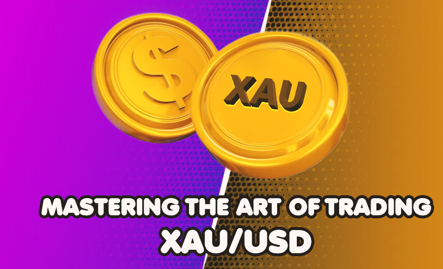 Insights on How to Masterfully Trade XAU/USD 